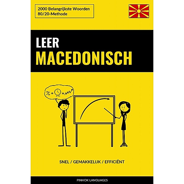 Leer Macedonisch - Snel / Gemakkelijk / Efficiënt, Pinhok Languages
