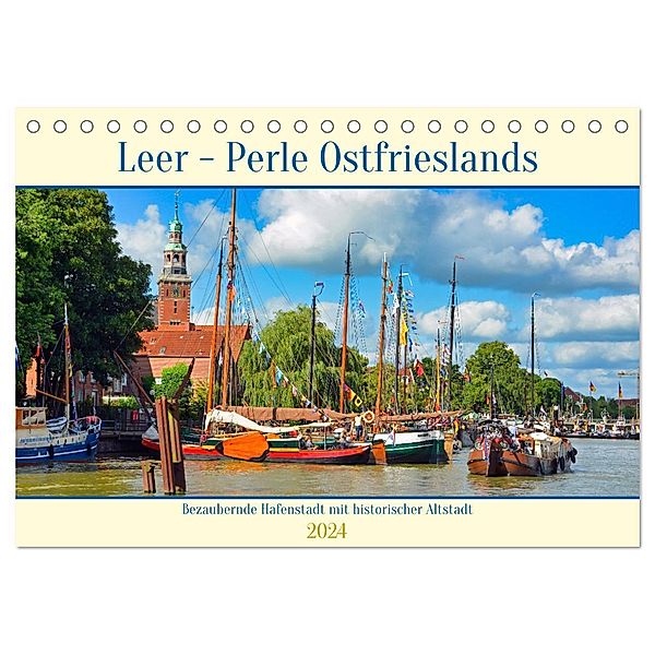 Leer - Perle Ostfrieslands (Tischkalender 2024 DIN A5 quer), CALVENDO Monatskalender, Claudia Kleemann