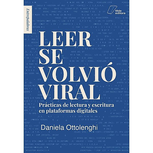 Leer se volvió viral / Entrepalabras, Daniela Ottolenghi