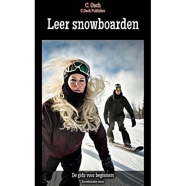 Leer snowboarden, C. Oach