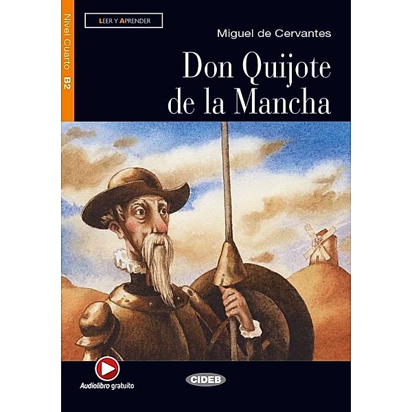 Leer y aprender, Nivel Cuarto / Don Quijote de la Mancha, m. Audio-CD, Miguel de Cervantes Saavedra