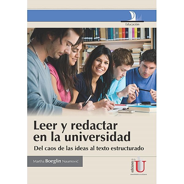 Leer y redactaren la universidad, Martha Boeglin Naumovic