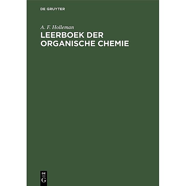 Leerboek der Organische Chemie, A. F. Holleman