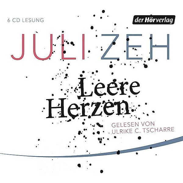 Leere Herzen,6 Audio-CDs, Juli Zeh