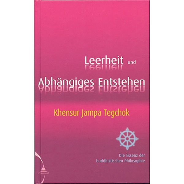 Leerheit und Abhängiges Entstehen, Jampa Tegchok