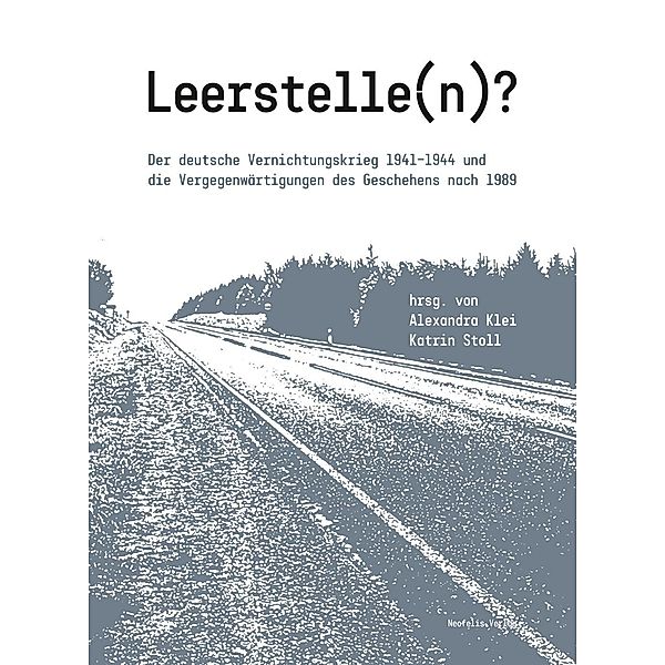 Leerstelle(n)?, Christine Chiriac, Aliaksandr Dalhouski, Anna Engelking, Janine Fubel, Laura Haendel, Andreas Hilger, Babette Quinkert, Johannes Spohr