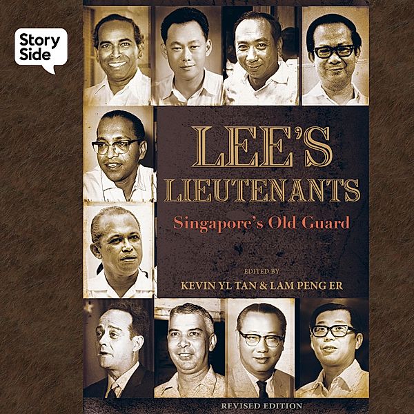 Lee's Lieutenants: Singapore's Old Guard, Kevin YL Tan and Lam Peng Er (editors)