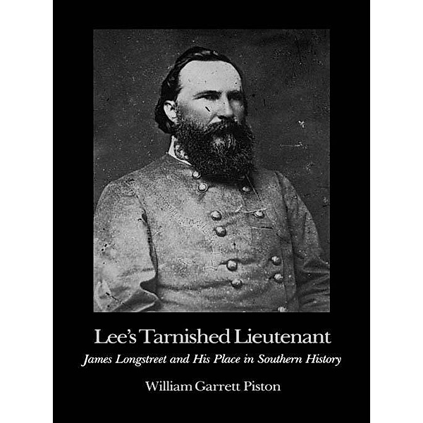 Lee's Tarnished Lieutenant / Brown Thrasher Books Ser., William Garrett Piston