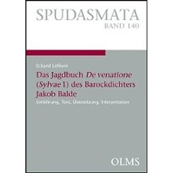 Lefèvre, E: Jagdbuch De venatione (Sylvae 1) des Barockdicht, Eckard Lefèvre