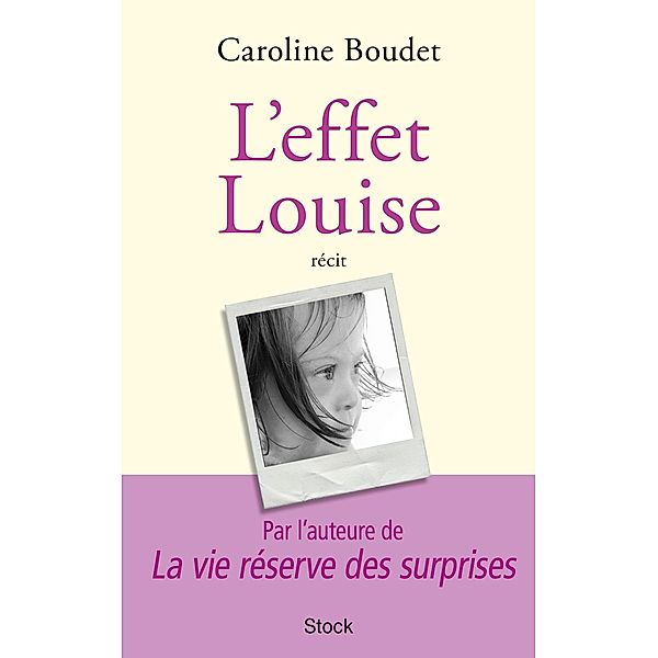 L'effet Louise / Essais - Documents, Caroline Boudet