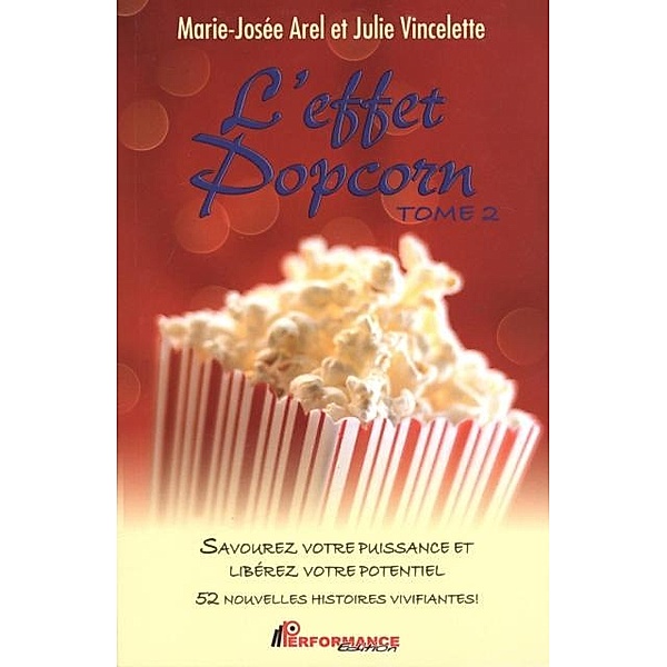 L'effet popcorn  2, Julie Vincelette, Marie-Josee Arel