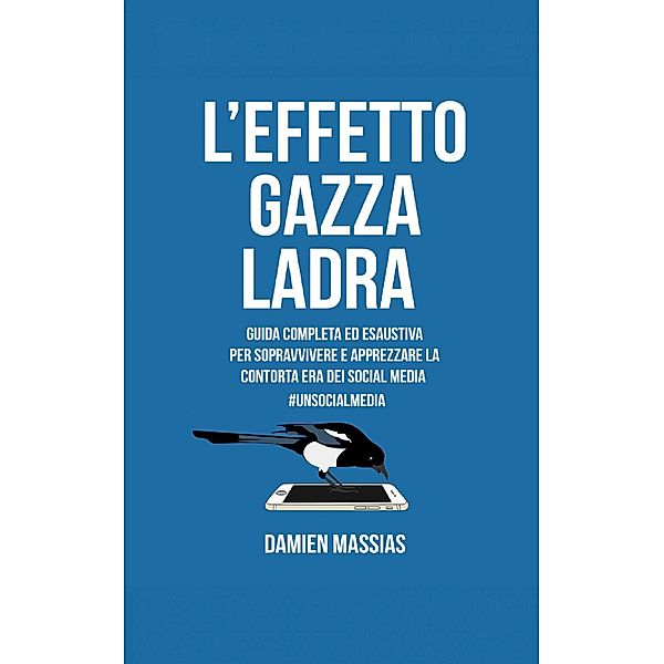 L'Effetto Gazza Ladra, Damien Massias