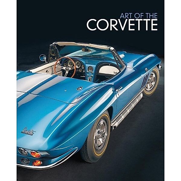 Leffingwell, R: Art of the Corvette, Randy Leffingwell