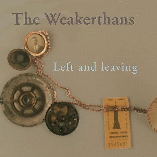 Left And Leaving, The Weakerthans