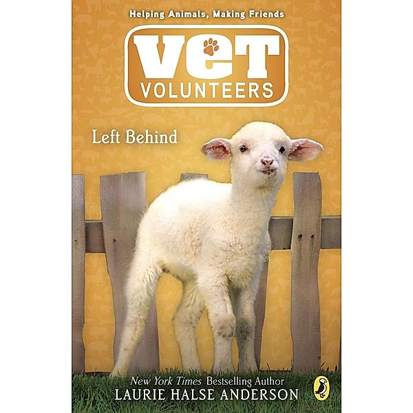 Left Behind / Vet Volunteers Bd.17, Laurie Halse Anderson