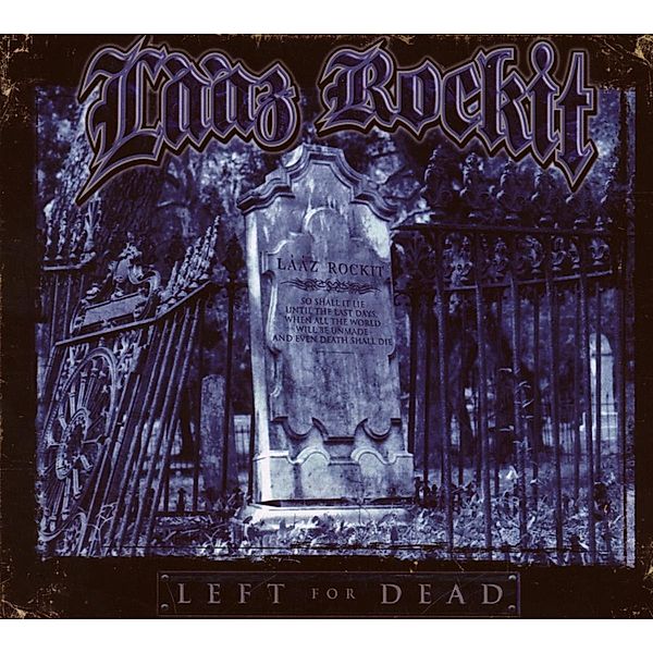 Left For Dead (Ltd.Ed.), Laaz Rockit