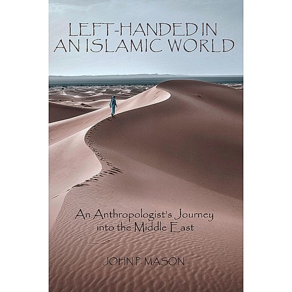 Left-Handed in an Islamic World, John P. Mason