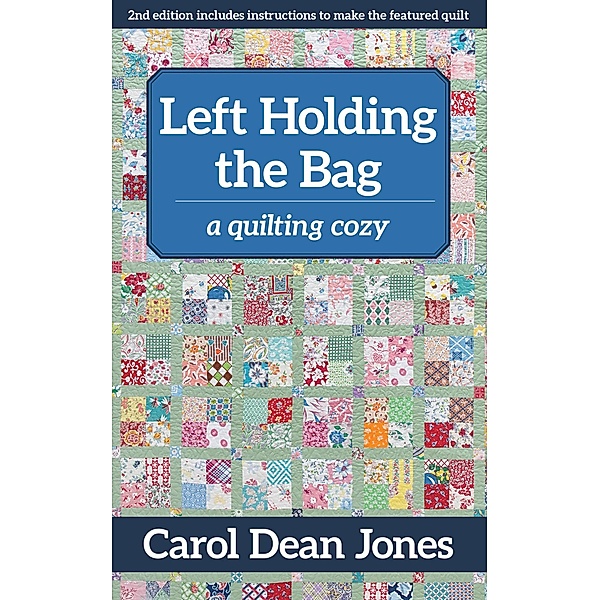Left Holding the Bag, Carol Dean Jones