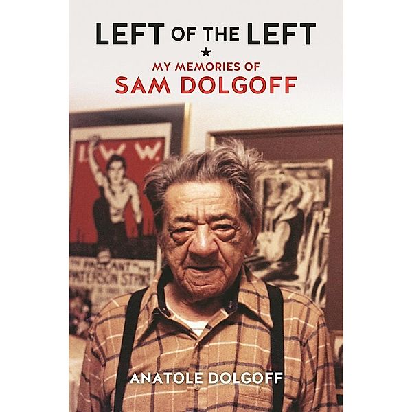 Left of the Left, Anatole Dolgoff