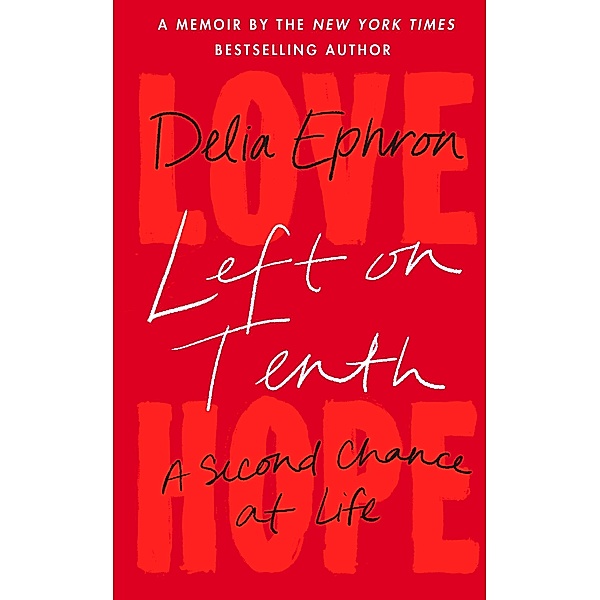 Left on Tenth, Delia Ephron