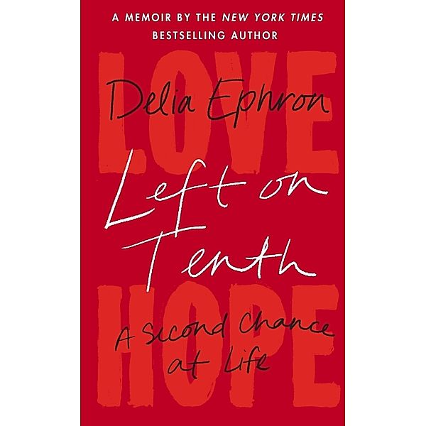 Left on Tenth, Delia Ephron