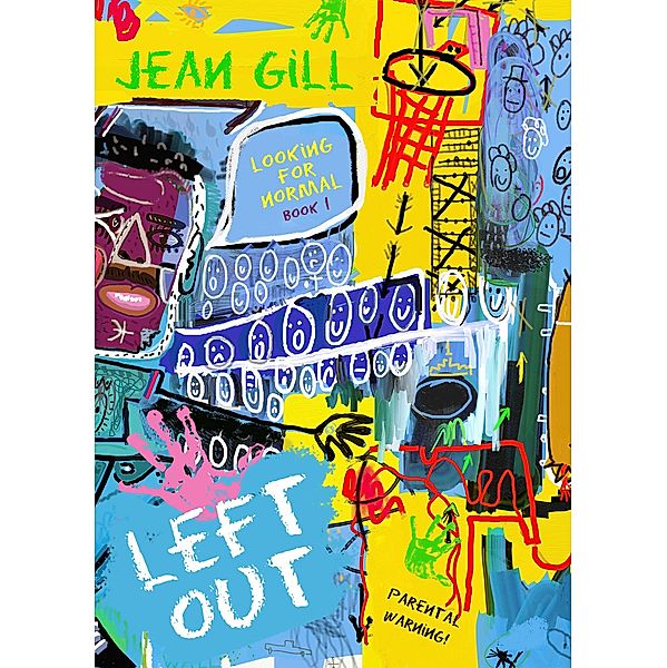 Left Out (Looking for Normal, #1) / Looking for Normal, Jean Gill