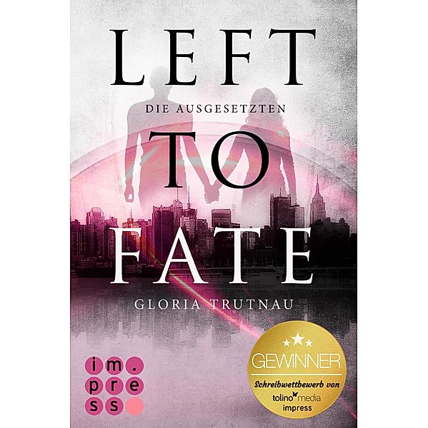 Left to Fate. Die Ausgesetzten, Gloria Trutnau