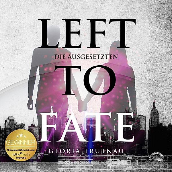 Left to Fate (Ungekürzt), Gloria Trutnau