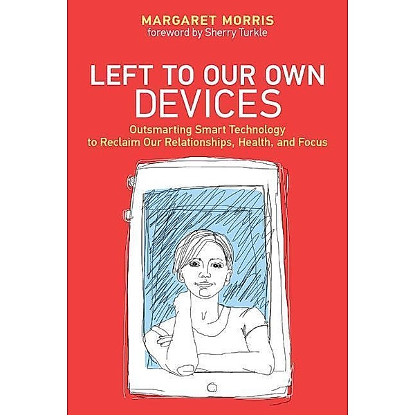 Left to Our Own Devices, Margaret E. Morris