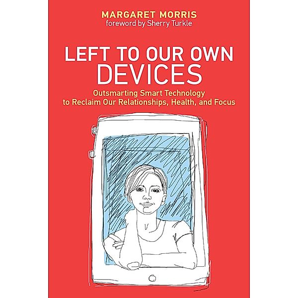 Left to Our Own Devices, Margaret E. Morris