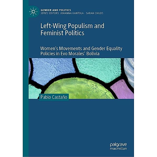 Left-Wing Populism and Feminist Politics / Gender and Politics, Pablo Castaño