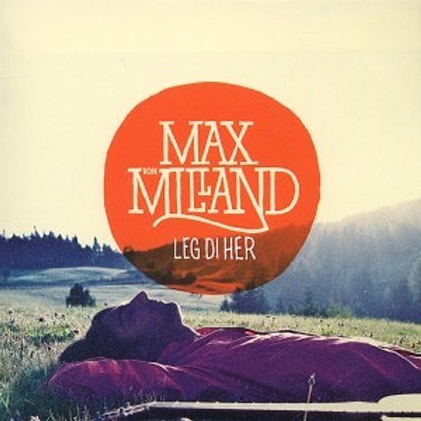 Leg di her (2-Track Single), Max Von Milland