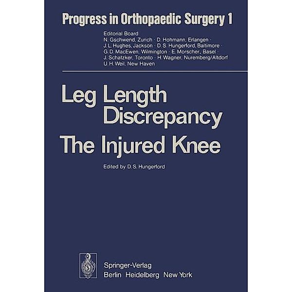 Leg Length Discrepancy The Injured Knee / Progress in Orthopaedic Surgery Bd.1