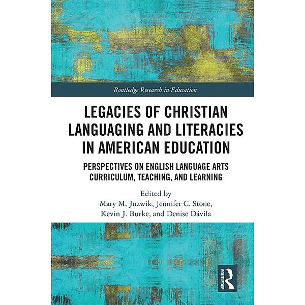 Legacies of Christian Languaging and Literacies in American Education