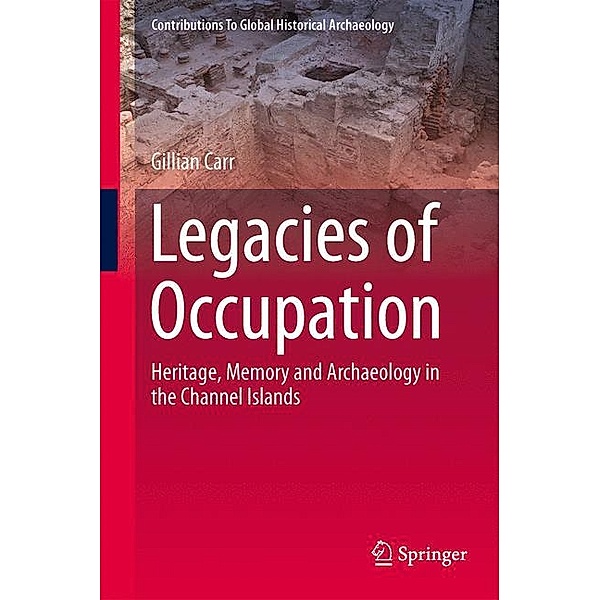 Legacies of Occupation, Gilly Carr