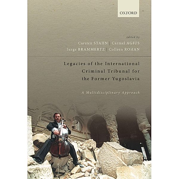 Legacies of the International Criminal Tribunal for the Former Yugoslavia