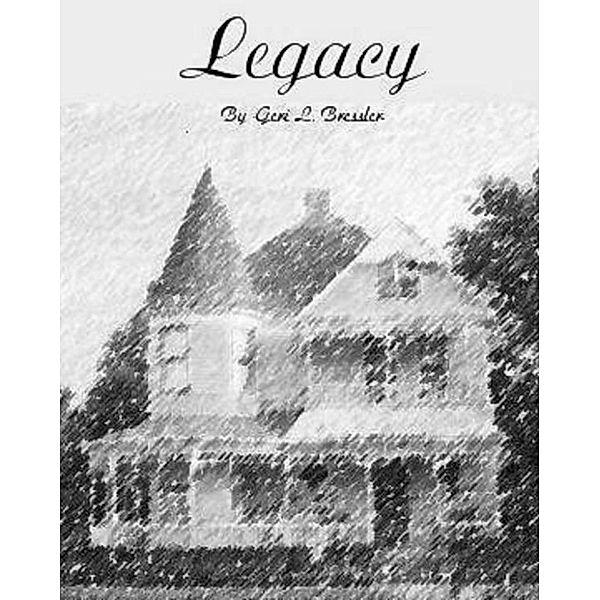 Legacy, Geri Bressler