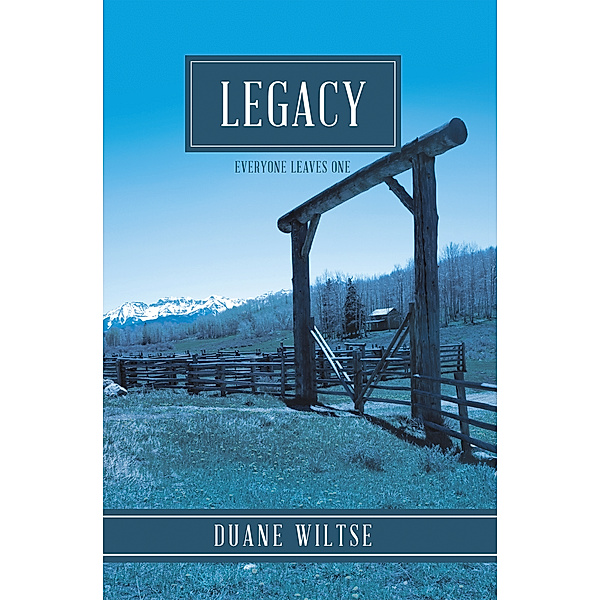 Legacy, Duane Wiltse