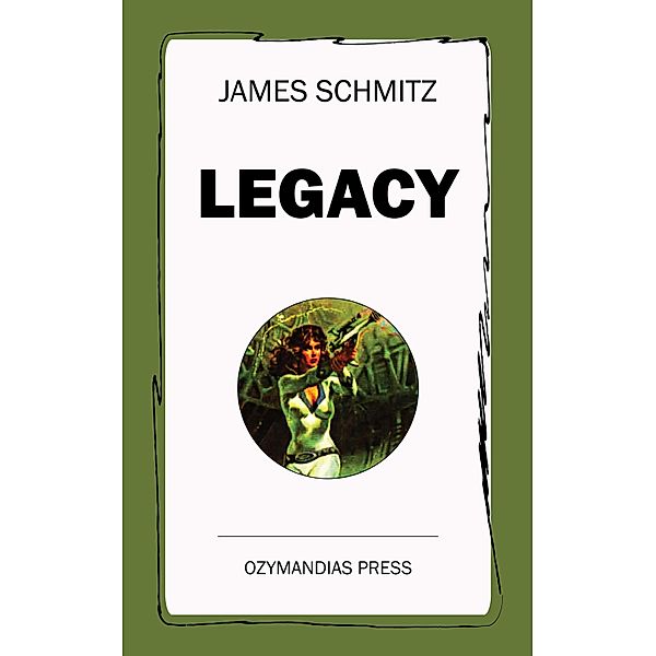 Legacy, James Schmitz
