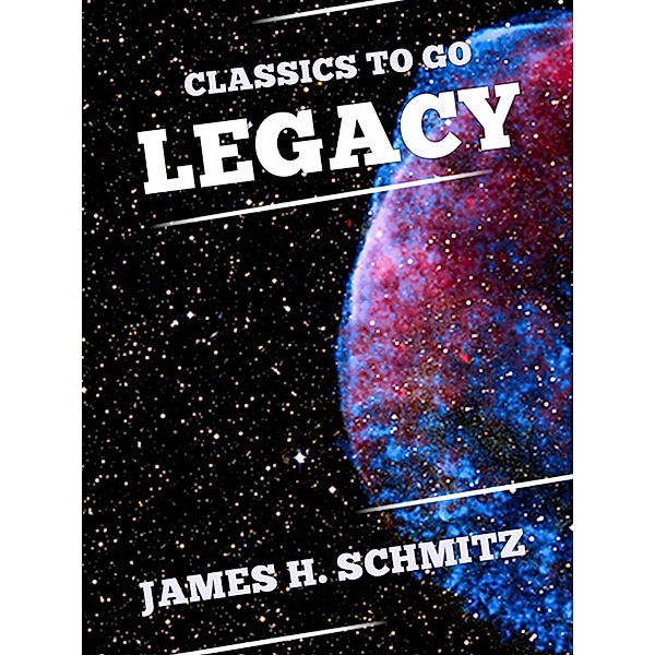 Legacy, James H. Schmitz