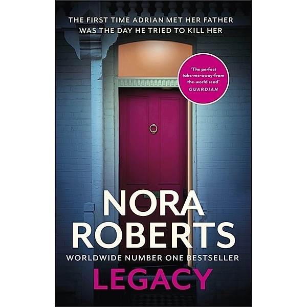 Legacy: a gripping new novel from global bestselling author, Nora Roberts