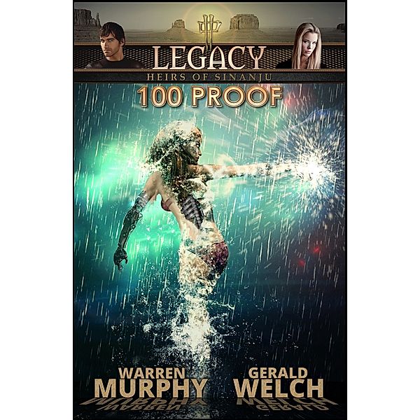 Legacy, Book 7: 100 Proof, Warren Murphy, Gerald Welch
