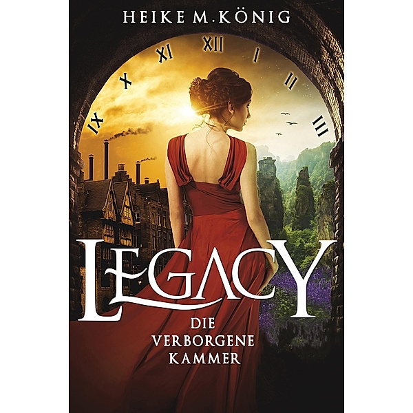 Legacy: Die verborgene Kammer / Legacy Bd.1, Heike M. König