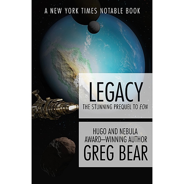 Legacy / Eon, Greg Bear