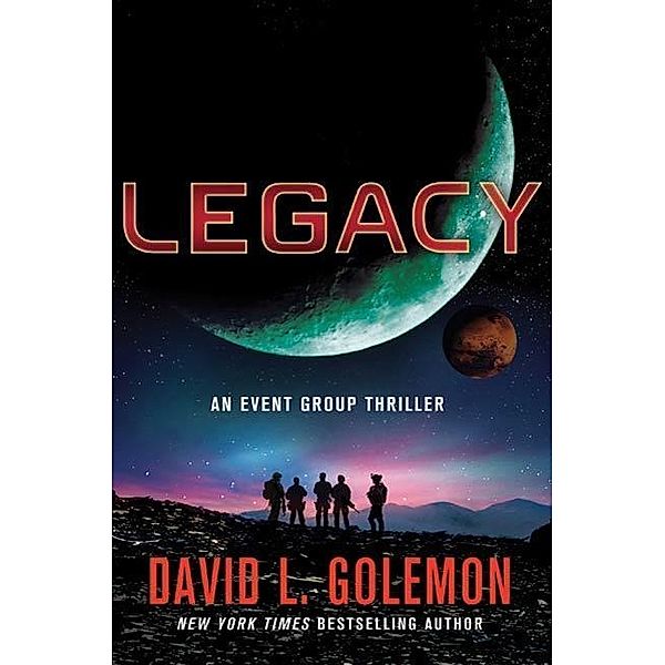Legacy / Event Group Thrillers Bd.6, David L. Golemon