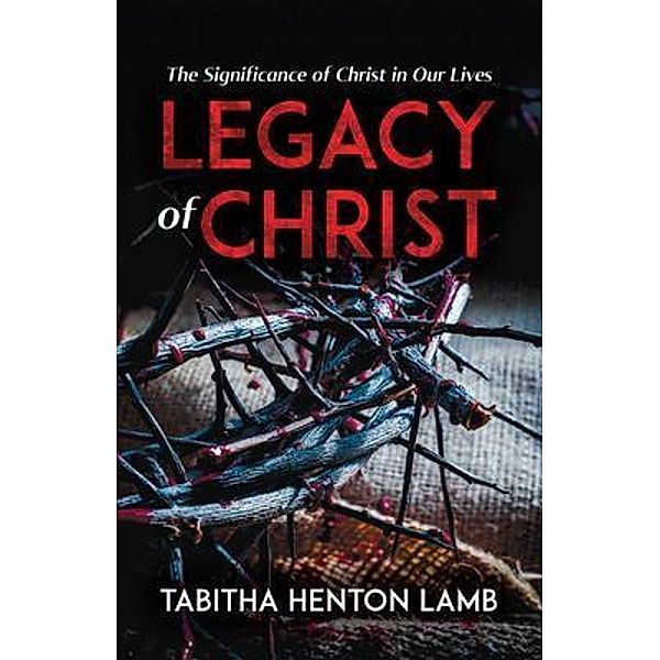 Legacy of Christ, Tabitha Henton Lamb