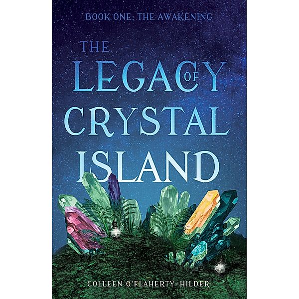 Legacy of Crystal Island / Matador, Colleen O'Flaherty-Hilder