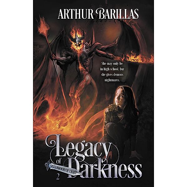 Legacy of Darkness (Sisterhood of Light) / Sisterhood of Light, Arthur Barillas