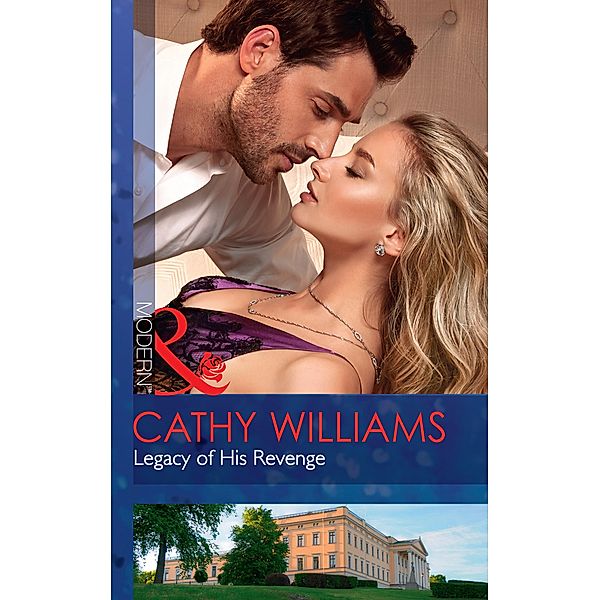 Legacy Of His Revenge (Mills & Boon Modern), Cathy Williams