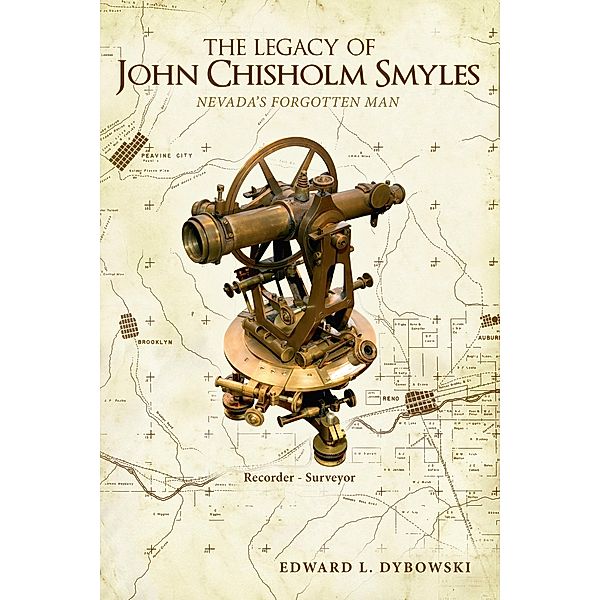 Legacy Of John Chisholm Smyles, Edward L. Dybowski